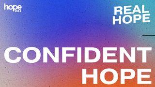 Real Hope: Confident Hope Ezekiel 1:28 New International Version