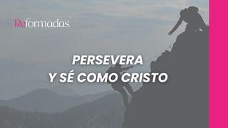 Persevera Y Sé Como Cristo Filipenses 2:12-13 Nueva Versión Internacional - Español