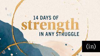 14 Days of Strength in Any Struggle Psalms 123:1-4 New Living Translation