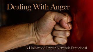 Hollywood Prayer Network on Anger Ecclesiastes 7:9 The Message