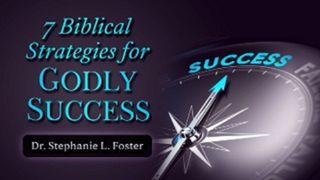 7 Biblical Strategies For Godly Success Methali 12:27-28 Biblia Habari Njema