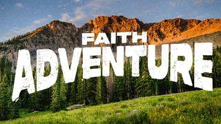Faith Adventure 1 Samuel 14:7 The Message