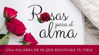 Rosas Para El Alma Psaumes 91:1-16 Bible Segond 21