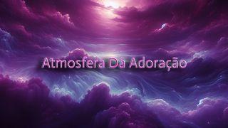 Atmosfera Da Adoração Isaías 6:3 Nova Versão Internacional - Português