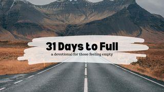 31 Days to Full Proverbs 28:20 New Living Translation