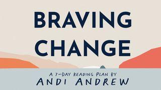 Braving Change Luke 19:42 English Standard Version 2016