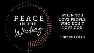 Peace in the Waiting كولوسي 21:1 كتاب الحياة