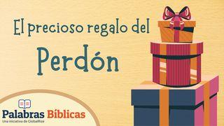 El Precioso Regalo Del Perdón Mateo 5:21-22 Nueva Versión Internacional - Español