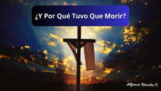 ¿Y Por Qué Tuvo Que Morir? Isaías 53:8 Nueva Versión Internacional - Español