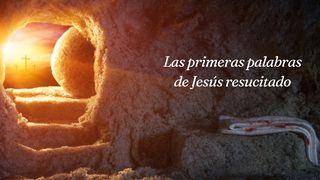 Las primeras palabras de Jesús resucitado Juan 20:20-22 Nueva Versión Internacional - Español