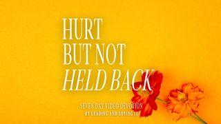 Hurt but Not Held Back Video Devotion 2 Corinthians 7:1-16 New International Version