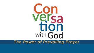 Conversation With God: The Power Of Prevailing Prayer Hebrews 3:1 English Standard Version 2016