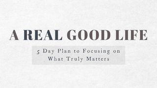 A Real Good Life by Sazan and Stevie Hendrix Proverbs 4:25-27 New Living Translation