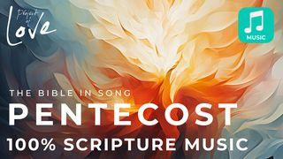Music: Bible Songs for Pentecost Colossians 1:9-10 New International Version