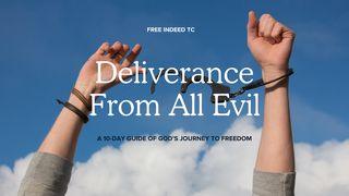 Deliverance From Evil Exodus 23:25 New International Version