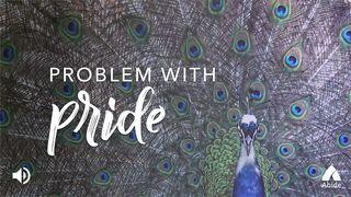 Problem With Pride Psalms 149:4 New International Version