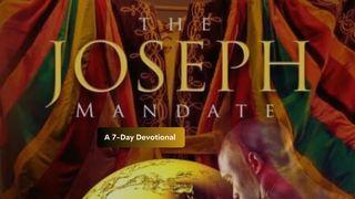 The Joseph Mandate Genesis 45:1-14 New International Version