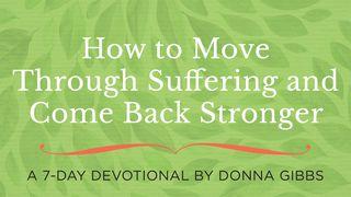 How To Move Through Suffering And Come Back Stronger Psalm 5:3 English Standard Version 2016