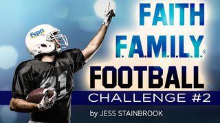 Faith Family Football Challenge #2 Mark 12:28 New Living Translation