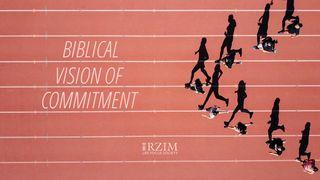 Biblical Vision Of Commitment 2 Samuel 7:12-13 English Standard Version 2016
