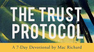 The Trust Protocol By Mac Richard Proverbs 27:6 Amplified Bible, Classic Edition