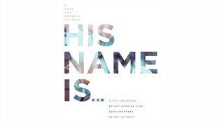 His Name Is.... Numbers 24:17 New International Version