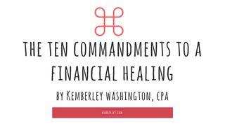 The Ten Commandments To Financial Healing 1 Corinthians 14:40 New Living Translation