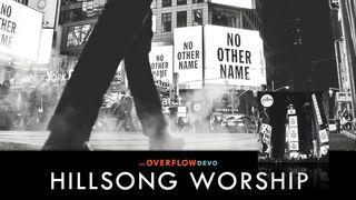 Hillsong Worship Nenhum Outro Nome - The Overflow Devo Lamentações 3:22-23 Nova Versão Internacional - Português
