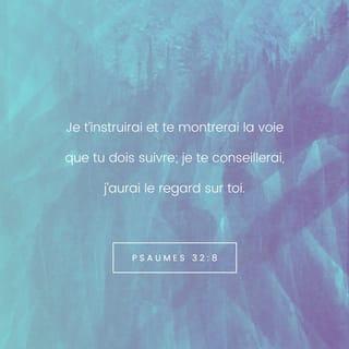 Psaumes 32:8 PDV2017