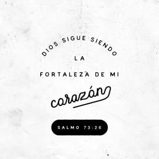 Salmos 73:26 RVR1960