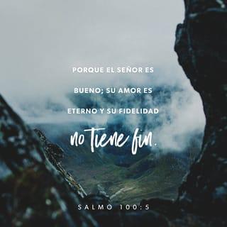 Salmos 100:4-5 RVR1960