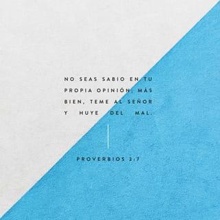 Proverbios 3:7 RVR1960
