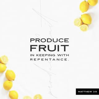 Matthew 3:7-10 - But when he saw many of the Pharisees and Sadducees coming to his baptism, he said to them, “You brood of vipers! Who warned you to flee from the wrath to come? Bear fruit in keeping with repentance. And do not presume to say to yourselves, ‘We have Abraham as our father,’ for I tell you, God is able from these stones to raise up children for Abraham. Even now the axe is laid to the root of the trees. Every tree therefore that does not bear good fruit is cut down and thrown into the fire.