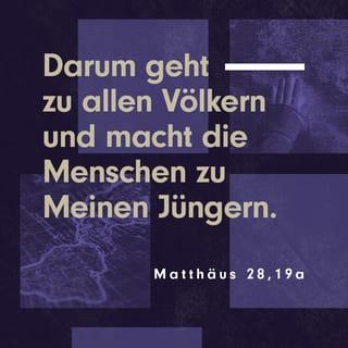 Matthäus 28:18-20 HFA