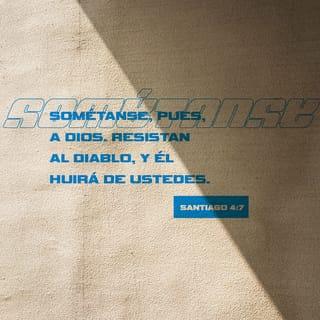 Santiago 4:7 RVR1960