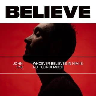 John 3:18 - “He who believes in Him is not condemned; but he who does not believe is condemned already, because he has not believed in the name of the only begotten Son of God.