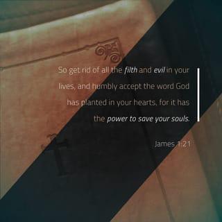 James 1:21-22 NCV