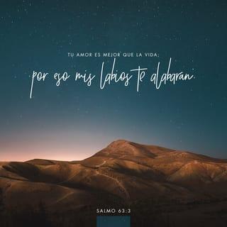 Salmos 63:3 RVR1960