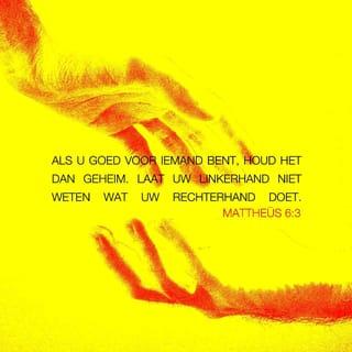 Mattheüs 6:1 - Wees op uw hoede dat u uw liefdegave niet geeft in tegenwoordigheid van de mensen om door hen gezien te worden; anders hebt u geen loon bij uw Vader, Die in de hemelen is.