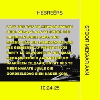 HEBREËRS 10:25 AFR83
