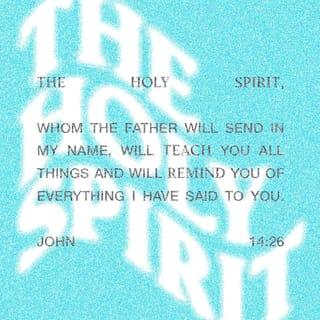 John 14:25-27 - I have told you these things while I am still with you.
But the Comforter (Counselor, Helper, Intercessor, Advocate, Strengthener, Standby), the Holy Spirit, Whom the Father will send in My name [in My place, to represent Me and act on My behalf], He will teach you all things. And He will cause you to recall (will remind you of, bring to your remembrance) everything I have told you.
Peace I leave with you; My [own] peace I now give and bequeath to you. Not as the world gives do I give to you. Do not let your hearts be troubled, neither let them be afraid. [Stop allowing yourselves to be agitated and disturbed; and do not permit yourselves to be fearful and intimidated and cowardly and unsettled.]