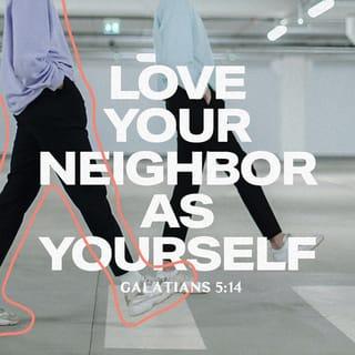 Galatians 5:13-15 - For, brethren, ye have been called unto liberty; only use not liberty for an occasion to the flesh, but by love serve one another. For all the law is fulfilled in one word, even in this; Thou shalt love thy neighbour as thyself. But if ye bite and devour one another, take heed that ye be not consumed one of another.