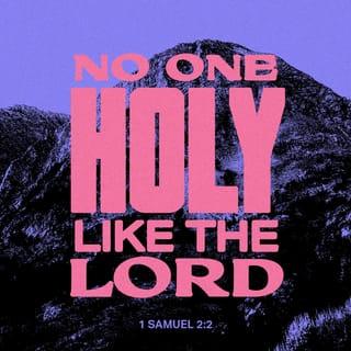 1 Samuel 2:2 NCV
