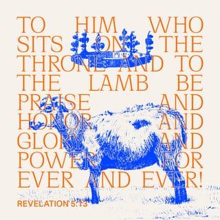 Revelation 5:13 NCV