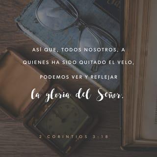 2 Corintios 3:18 RVR1960