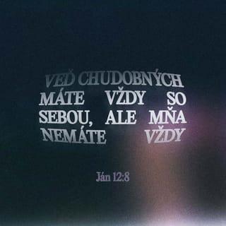 Ján 12:8 SEBDT