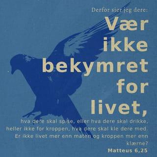 Matteus 6:25-34 NB
