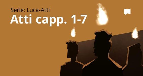 Atti Cap. 1-7	