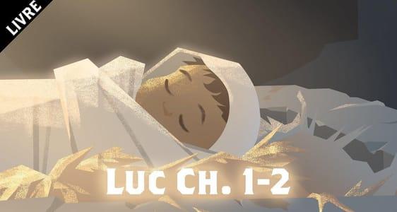 L'Évangile selon Luc Ch. 1-2 - La naissance de Jésus	
