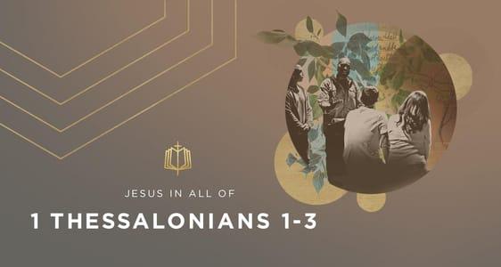1 Thessalonians 1-3